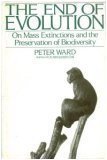 The End of Evolution: On Mass Extinctions and the Preservation of Biodiversity (Hardcover)