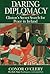 Daring Diplomacy by Conor O'Clery