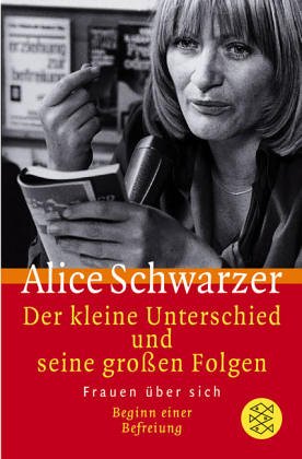 Der kleine Unterschied und seine großen Folgen: Frauen über sich; Beginn einer Befreiung (Paperback)