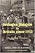 Orthodox Judaism in Britain since 1913: An Ideology Forsaken