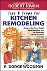 Tips & Traps for Remodeling Your Kitchen Tips & Traps for Remodeling Your Kitchen