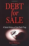 Debt for Sale: A Social History of the Credit Trap