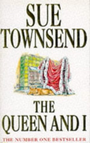 The Queen And I By Sue Townsend