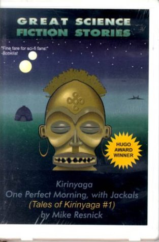 Kirinyaga & One Perfect Morning, With Jackals