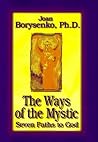 The Ways of the Mystic by Joan Borysenko The Ways of the Mystic by Joan Borysenko