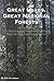 Great Lakes, Great National Forests: A Recreational Guide to the National Forests of Michigan, Minnesota, Wisconsin, Illinois, Ohio, Indiana, Pennsylvania and New York