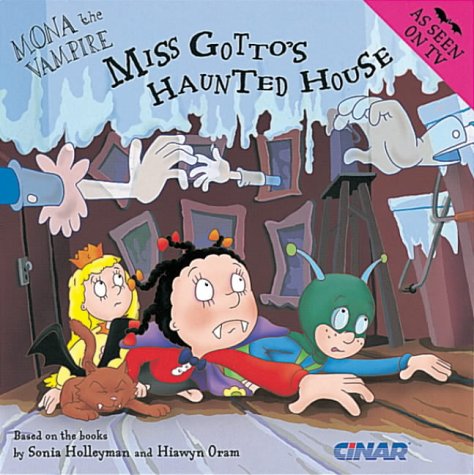 Miss Gotto's Haunted House (Mona The Vampire)