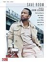 John Legend Save Room PVG Sheet Music (SAVE ROOM, Piano Vocal Guitar) John Legend Save Room PVG Sheet Music (SAVE ROOM, Piano Vocal Guitar)