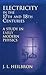 Electricity in the 17th & 18th Centuries: A Study in Early Modern Physics (Dover Books on Physics)