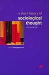 A Short History of Sociological Thought A Short History of Sociological Thought