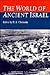 The World of Ancient Israel...