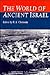 The World of Ancient Israel: Sociological, Anthropological and Political Perspectives