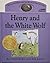 Henry and the White Wolf by Tim Karu