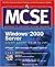 MCSE Windows 2000 Server Study Guide (EXAM 70-215) (Book/CD-ROM)
