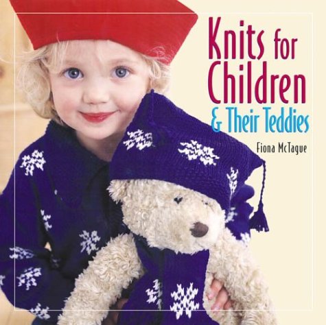 Knits for Children and Their Teddies (Paperback)