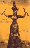 Dance of the Ariadnes by Sharon  Spencer