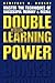Double Your Learning Power: Master the Techniques of Successful Memory and Recall