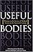 Useful Bodies: Humans in th...