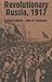 Revolutionary Russia, 1917 by John M. Thompson