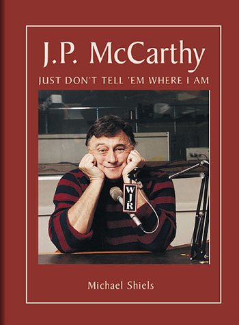 J.P. McCarthy, Just Don't Tell Them Where I Am (Hardcover)