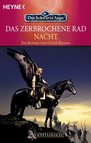Nacht (Das Schwarze Auge, #57 - Das zerbrochene Rad, #2)