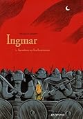 Ingmar, Tome 1 : Invasions et chuchotements