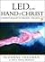 Led by the Hand of Christ: ...