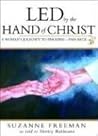 Led by the Hand of Christ by Suzanne Freeman