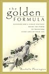 The Golden Formula: Discover How a Single Sentence Holds the Power to Transform Every Area of Your Life