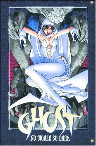 Ghost: No World So Dark (Paperback)