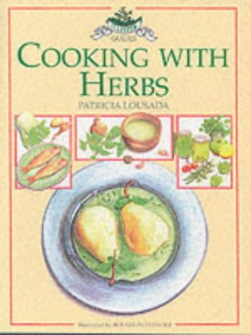 Cooking with Herbs (Culpeper Herbal Guides)