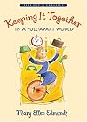 Keeping It Together in a Pull-Apart World Keeping It Together in a Pull-Apart World
