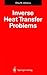 Inverse Heat Transfer Problems (International Series in Heat and Mass Transfer)