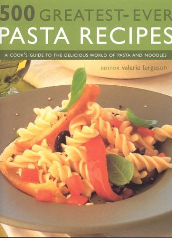 500 Greatest Ever Pasta Recipes (Paperback)