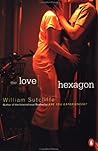 The Love Hexagon by William Sutcliffe