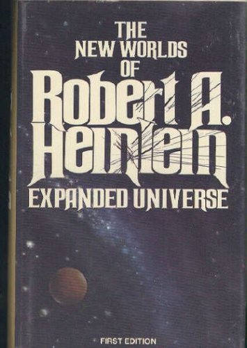 The New Worlds of Robert A. Heinlein