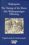 The Taming Of The Shrew: Englisch Deutsche Studienausgabe = Der Widerspenstigen Zähmung