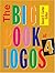 The Big Book of Logos 4 by David E. Carter