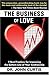 The Business of Love by John Curtis