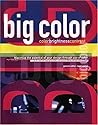 Big Color: Maximize The Potential Of Your Design Through . . .