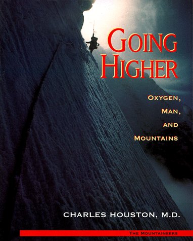 Going Higher: Oxygen, Man and Mountains (Paperback)