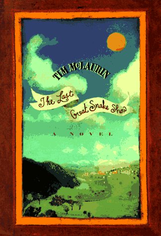 The Last Great Snake Show (Hardcover)