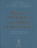 Blaustein's Pathology of the Female Genital Tract (5th Edition)