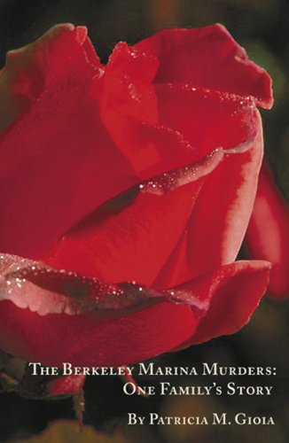 The Berkeley Marina Murders: One Family's Story (Paperback)