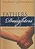 Fathers & Daughters - Raising Polished Cornerstones by David B. Barrett