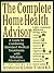 Complete Home Health Advisor