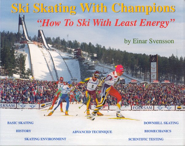 Ski Skating With Champions: How to Ski With Least Energy (Paperback)