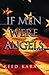 If Men Were Angels: A Novel