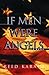 If Men Were Angels by Reed Karaim