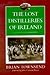 The Lost Distilleries of Ireland